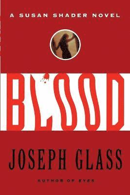 bokomslag Blood: A Susan Shader Novel