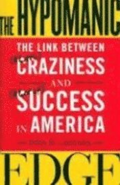 John D. Gartner - Hypomanic Edge, Inbunden