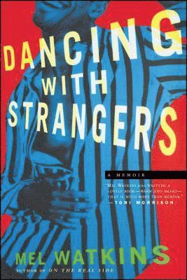 Mel Watkins - Dancing with Strangers, Häftad