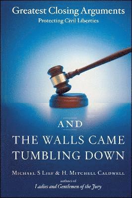 Michael S Lief, H. Mitchell Caldwell, Michael S. Lief - And the Walls Came Tumbling Down, Häftad
