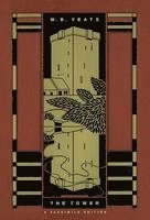 bokomslag The Tower: A Facsimile Edition