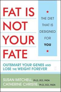 bokomslag Fat Is Not Your Fate