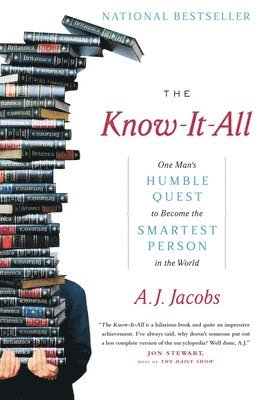 bokomslag The Know-It-All: One Man's Humble Quest to Become the Smartest Person in the World