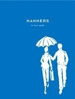 Manners: Always Gracious, Sometimes Irreverent 1