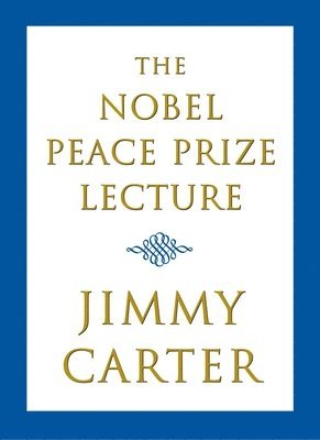 The Nobel Peace Prize Lecture
