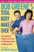 Bob Greene - Bob Greene's Total Body Makeover, Häftad