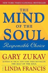 bokomslag The Mind of the Soul: Responsible Choice