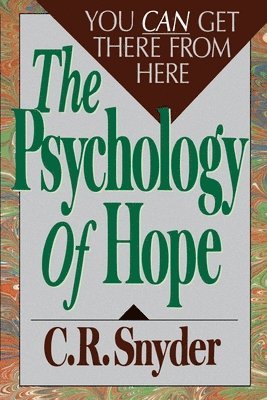 C.R. Snyder - Psychology of Hope, Häftad