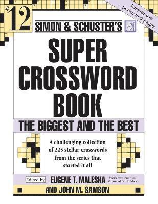 John M. Samson, Eugene T. Maleska - Simon & Schuster Super Crossword Puzzle Book #12, Häftad