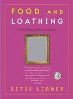 bokomslag Lerner, B: Food and Loathing