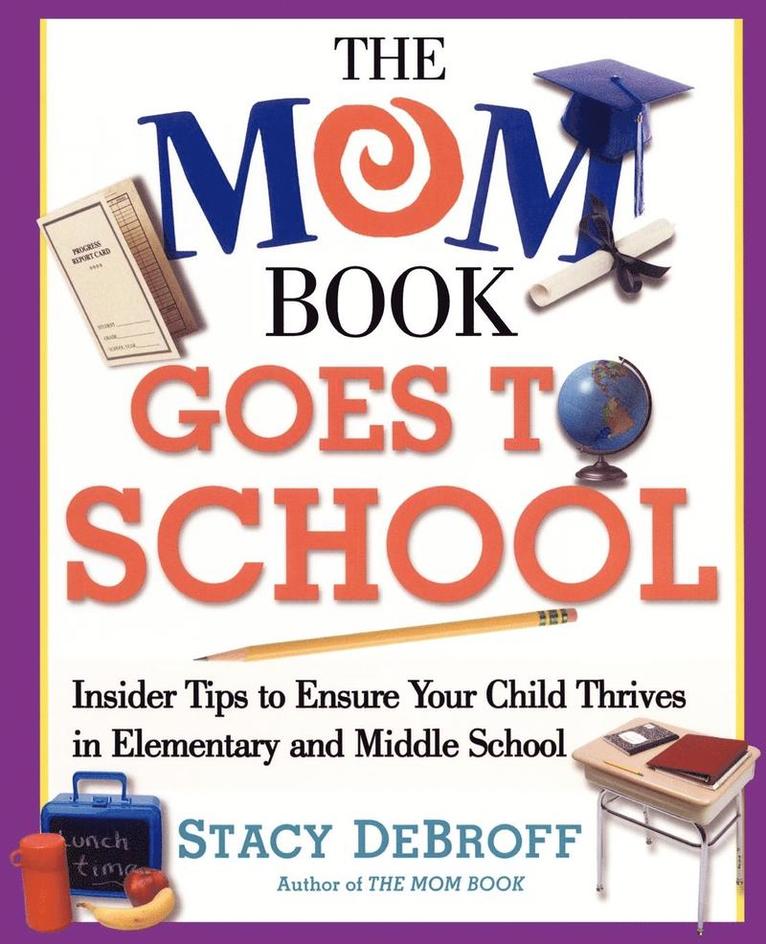 The Mom Book Goes to School 1