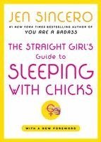 bokomslag The Straight Girl's Guide to Sleeping with Chicks