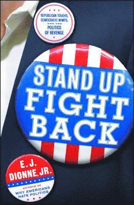 E J Dionne - Stand Up Fight Back, Häftad