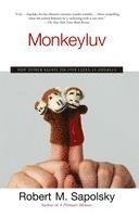 bokomslag Monkeyluv: And Other Essays on Our Lives as Animals