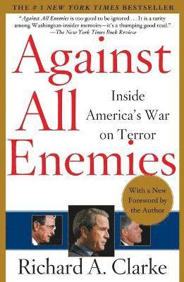 Richard Clarke - Against All Enemies, Häftad
