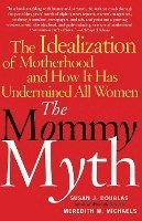 bokomslag The Mommy Myth