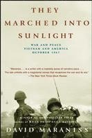 bokomslag They Marched Into Sunlight: War and Peace Vietnam and America October 1967