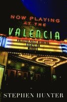 bokomslag Now Playing at the Valencia