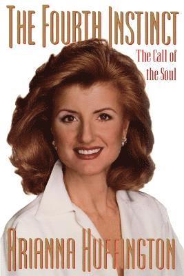 Arianna Huffington - Fourth Instinct, Häftad