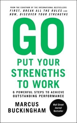 bokomslag Go Put Your Strengths to Work
