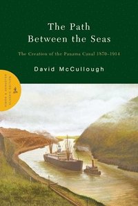 bokomslag The Path Between the Seas