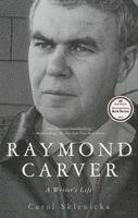 bokomslag Raymond Carver: A Writer's Life