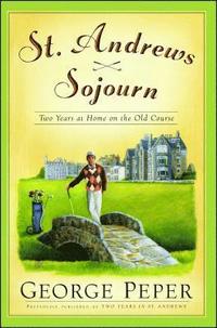bokomslag St. Andrews Sojourn: St. Andrews Sojourn