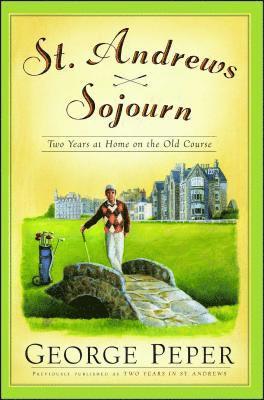 bokomslag St. Andrews Sojourn: St. Andrews Sojourn