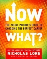 Nicholas Lore - Now What?: The Young Person's Guide to Choosing the Perfect Career, Häftad