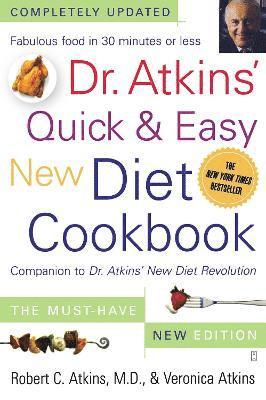 Robert C. Atkins, Veronica Atkins - Dr. Atkins' Quick & Easy New Diet Cookbook, Häftad