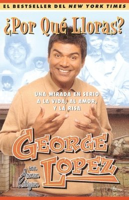 George Lopez - ¿Por Qué Lloras? (Why You Crying?), Häftad