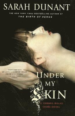 Sarah Dunant - Under My Skin, Häftad
