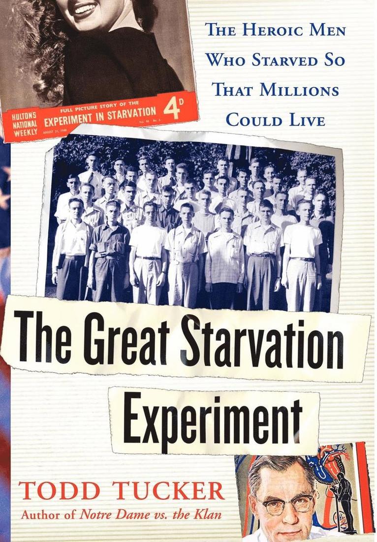 The Great Starvation Experiment 1