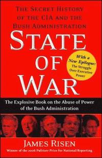 bokomslag State of war : the secret history of the CIA and the Bush administration