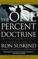 bokomslag The One Percent Doctrine: Deep Inside America's Pursuit of Its Enemies Since 9/11