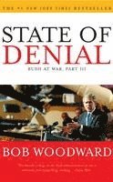 Bob Woodward - State of Denial: Bush at War, Part III, Häftad