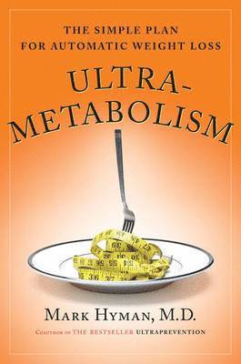 Dr. Mark Hyman, Mark Hyman - Ultrametabolism, Häftad