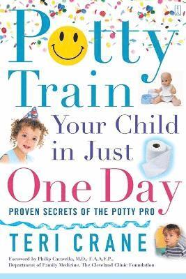 bokomslag Potty Train Your Child in Just One Day