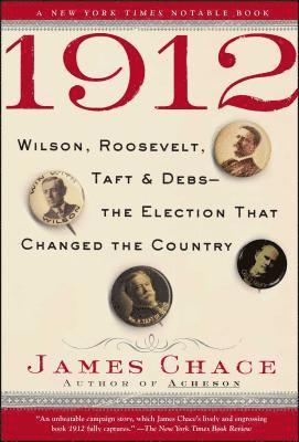 bokomslag 1912: Wilson, Roosevelt, Taft and Debs--The Election That Changed the Country