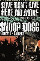 bokomslag Love Don't Live Here No More: Book One of Doggy Tales