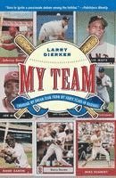 bokomslag My Team: Choosing My Dream Team from My Forty Years in Baseball