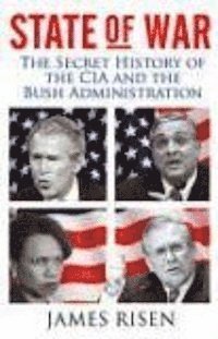 bokomslag State of war : the secret history of the CIA and the Bush administration