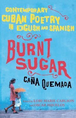 Lori Marie Carlson, Oscar Hijuelos - Burnt Sugar, Häftad