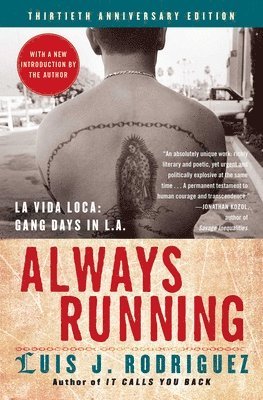 bokomslag Always Running: La Vida Loca: Gang Days in L.A.