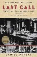 bokomslag Last Call: The Rise and Fall of Prohibition