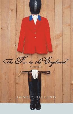 Jane Shilling - Fox in the Cupboard, Häftad