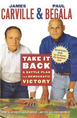James Carville, Paul Begala - Take It Back, Häftad