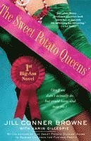 The Sweet Potato Queens' First Big-Ass Novel: Stuff We Didn't Actually Do, But Could Have, and May Yet 1