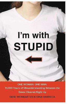 I'm with Stupid 1