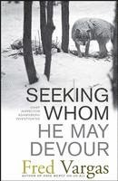 Seeking Whom He May Devour 1